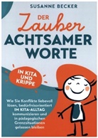 Susanne Becker, Susanne Becker - Der Zauber achtsamer Worte in Kita und Krippe
