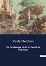 Nicolas Berdiaev - De l'esclavage et de la liberté de l'homme