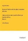 Angelo Brofferio - Storia del Parlamento Subalpino iniziatore dell'unità Italiana dettata da Angelo Brofferio per mandato di Sua Maestà il Re d'Italia