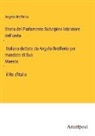 Angelo Brofferio - Storia del Parlamento Subalpino iniziatore dell'unità Italiana dettata da Angelo Brofferio per mandato di Sua Maestà il Re d'Italia