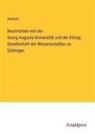 Anonym - Nachrichten von der Georg-Augusts-Universität und der Königl. Gesellschaft der Wissenschaften zu Göttingen