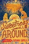 Suzanne Supplee - Sweetness All Around