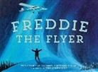 Fred Carmichael, Carmichael Fred, Audrea Loreen-Wulf, Danielle Metcalfe-Chenail, Metcalfe-Chenail Danielle - Freddie the Flyer