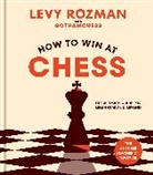 Levy Rozman - How to Win at Chess