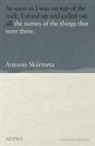 Curtis Bauer, Antonio Skarmeta, Antonio Skármeta - The Names of the Things That Were There