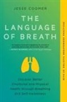 Richard Bostock, Jesse Coomer, Brian MacKenzie - The Language of Breath