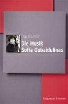 Olga Il-Börner - Die Musik Sofia Gubaidulinas