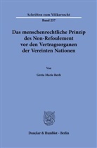 Greta Marie Reeh - Das menschenrechtliche Prinzip des Non-Refoulement vor den Vertragsorganen der Vereinten Nationen.