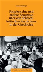 Thomas Kielinger - Reiseberichte und andere Zeugnisse über den deutsch-britischen Pas de deux in der Geschichte.