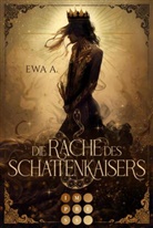 Ewa A, Ewa A. - Die Rache des Schattenkaisers