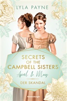 Lyla Payne - Secrets of the Campbell Sisters, Band 1 - April & May. Der Skandal