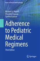 Christina Duncan, Cynth Karlson, Cynthia Karlson, Michael A Rapoff, Michael A. Rapoff - Adherence to Pediatric Medical Regimens