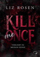 Liz Rosen, Federherz Verlag, Federherz Verlag - Kill me Once
