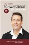 Olaf Latzel - Schwarzbrot für das Leben