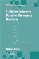 Leandro Pardo, Leandro (University of Madrid Pardo, Pardo Leandro - Statistical Inference Based on Divergence Measures