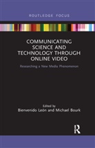 Bienvenido Bourk Leon, Michael Bourk, Bienvenido León - Communicating Science and Technology Through Online Video