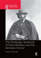 Uriah Kriegel, Uriah (University of Arizona Kriegel, Uriah Kriegel, Kriegel Uriah - Routledge Handbook of Franz Brentano and the Brentano School