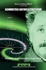 Rocco Vittorio Macrì - Asimmetrie antirelativistiche, la relatività e i suoi flop