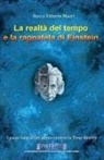 Rocco Vittorio Macrì - La realtà del tempo e la ragnatela di Einstein