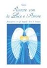 Satya - Aiutare con la luce e l'amore