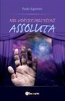 Paolo Signorini - Nel vortice dell'estasi assoluta