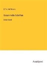 E T a Hoffmann, E.T.A. Hoffmann - Gesammelte Schriften