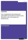 Isabel Bohn - Die exemplarische Entwicklung des informellen Sporttreibens im Leben eines Menschen unter dem Aspekt der Rollentheorie