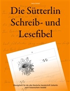 Vasco Kintzel - Die Sütterlin Schreib- und Lesefibel - Übungsheft für die alte Deutsche Handschrift nach historischem Vorbild