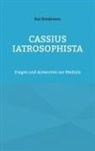 Kai Brodersen - Cassius Iatrosophista