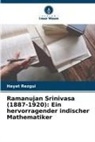 Hayat Rezgui - Ramanujan Srinivasa (1887-1920): Ein hervorragender indischer Mathematiker