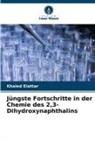 Khaled Elattar - Jüngste Fortschritte in der Chemie des 2,3-Dihydroxynaphthalins