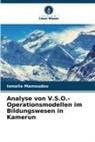 Ismaïla Mamoudou - Analyse von V.S.O.-Operationsmodellen im Bildungswesen in Kamerun
