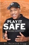 Raymond Trigg - Play It Safe