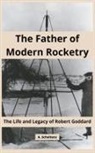 A. Scholtens - The Father of Modern Rocketry