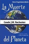 Vera Kryzhanovskaia, Conde J. W. Rochester, J. Thomas MSc. Saldias - La Muerte del Planeta