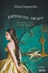 Zibia Gasparetto, Por El Espíritu Lucius, J. Thomas MSc. Saldias - Espinas del Tiempo