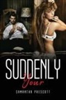 Samantha Prescott - Suddenly yours