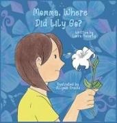 Laura Mccarty - Momma, Where Did Lily Go?