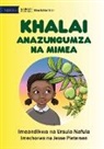 Ursula Nafula - Khalai Talks To Plants - Khalai Anazungumza Na Mimea