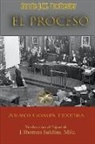 Conde J. W. Rochester, J. Thomas MSc. Saldias, Arandi Gomes Texeira - El Proceso