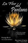 Vera Kryzhanovskaia, Conde J. W. Rochester, J. Thomas MSc. Saldias - La Flor del Pantano