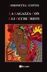Simonetta Scotto - La ragazza con gli occhi tristi