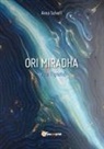 Anna Salvati - Ori Miradha (Verso l'Ignoto)