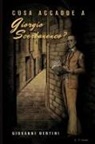 Giovanni Bertini - Cosa accadde a Giorgio Scerbanenco?