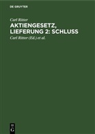 Carl Ritter, Carl Ritter, Justus Ritter - Aktiengesetz, Lieferung 2: Schluß