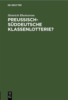 Heinrich Rheinstrom - Preussisch-Süddeutsche Klassenlotterie?