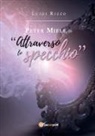 Luigi Rizzo - Peter Miele in "Attraverso lo specchio"