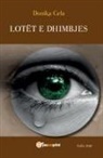 Donika Cela - Lotet e dhimbjes