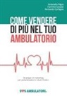 Antonello Nigro Carmine Grass Carfagna - Come vendere di più nel tuo ambulatorio