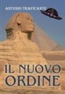 Antonio Traficante - Il nuovo ordine